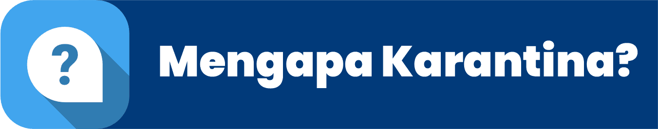 Image mengapa karantina